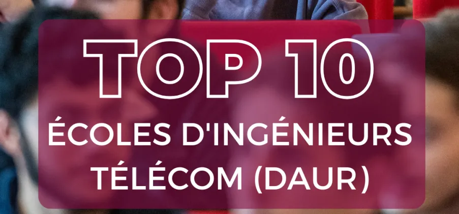 L'ENSEA parmi les meilleures écoles d'ingénieurs en France dans les Télécommunications !